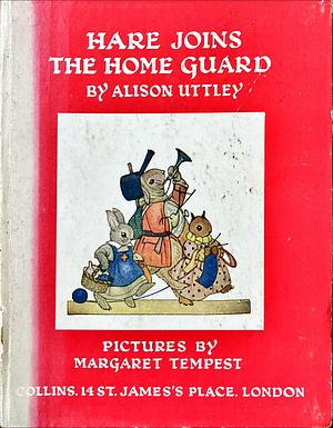 Hare Joins the Home Guard by Alison Uttley