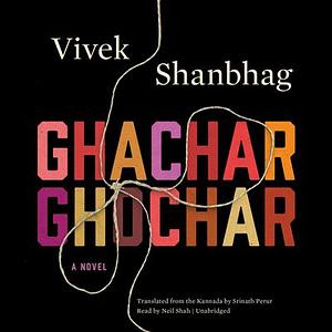 Ghachar Ghochar by Vivek Shanbhag