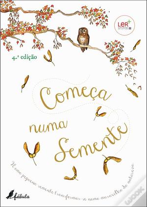 Começa numa Semente by Laura Knowles