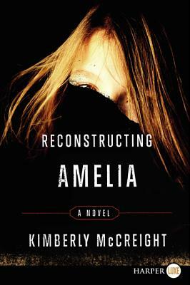 Reconstructing Amelia by Kimberly McCreight