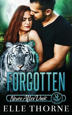 Forgotten: Shifters Forever Worlds by Elle Thorne