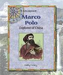 Marco Polo: Explorer of China by Kathy Feeney