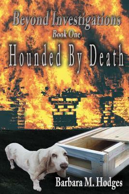 Hounded by Death by Barbara M. Hodges