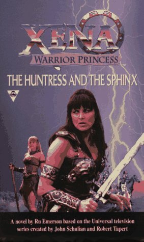 Xena: The Huntress And The Sphinx by Ru Emerson