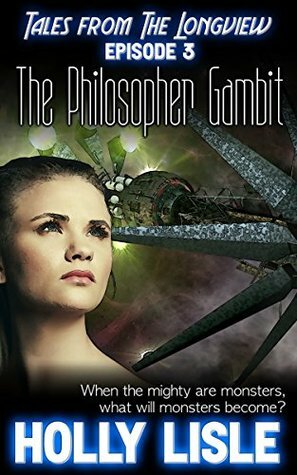 The Philosopher Gambit by Holly Lisle