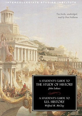 Student's Guides to History and U.S. History by John Lukacs, Wilfred M. McClay