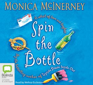 Spin the Bottle by Monica McInerney