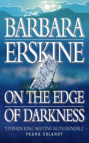 On the Edge of Darkness by Barbara Erskine