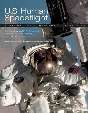 U.S. Human Spaceflight: A Record of Achievement, 1961-2006 by National Aeronautics and Administration