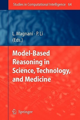 Model-Based Reasoning in Science, Technology, and Medicine by 