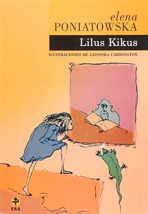 Lilus Kikus by Elena Poniatowska