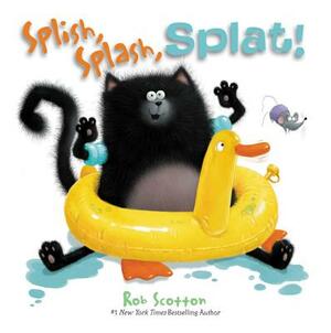 Splish, Splash, Splat! by Rob Scotton