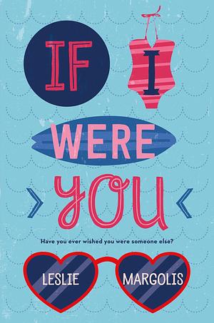 If I Were You by Leslie Margolis