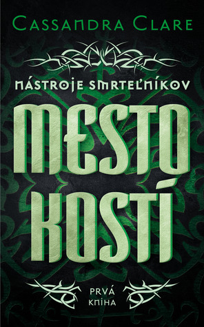 Mesto kostí by Cassandra Clare