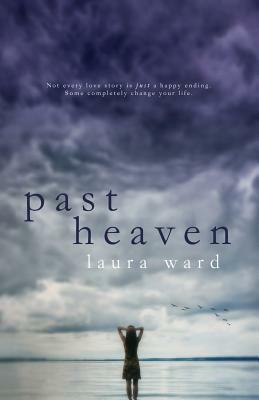Past Heaven by Laura Ward