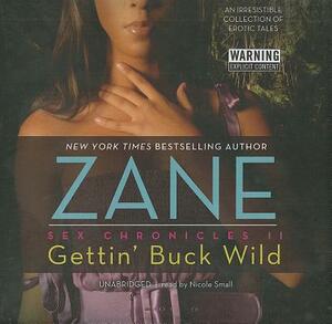 Gettin' Buck Wild by Zane