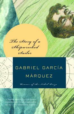 The Story of a Shipwrecked Sailor by Gabriel García Márquez