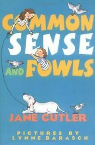 Common Sense and Fowls by Lynne Barasch, Jane Cutler