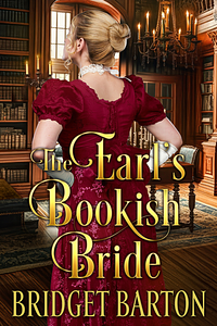 The Earl's Bookish Bride by Bridget Barton