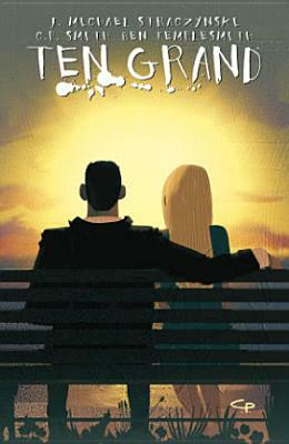 Ten Grand Volume 2 by J. Michael Straczynski