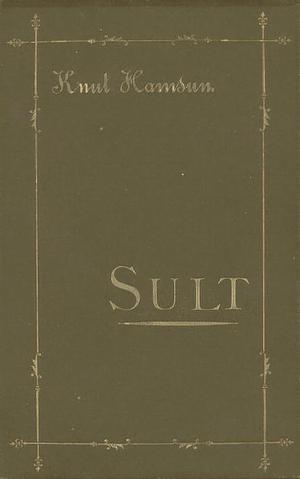 Sult by Knut Hamsun
