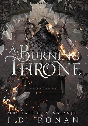 A Burning Throne by J D Ronan