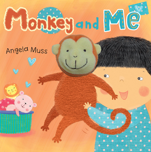 Monkey and Me [With Finger Puppets] by 