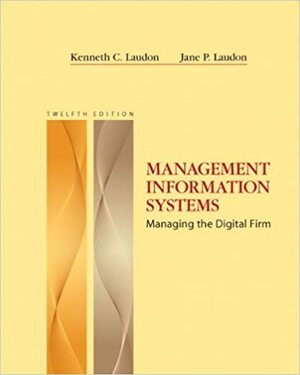 Management Information Systems and Mymislab with Pearson Etext Student Access Code Card for Management Information Systems Package by Kenneth C. Laudon, Jane P. Laudon