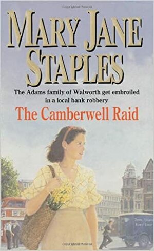 The Camberwell Raid by Mary Jane Staples