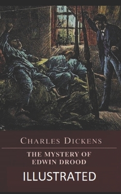 The Mystery of Edwin Drood Illustrated by Charles Dickens