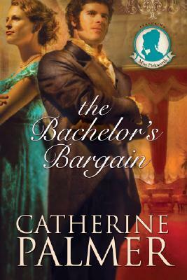 The Bachelor's Bargain by Catherine Palmer