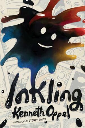 Inkling by Kenneth Oppel, Sydney Smith