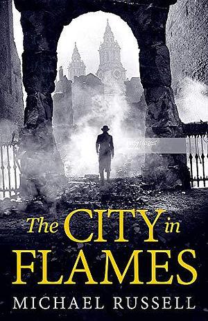 City in Flames by Michael Russell, Michael Russell