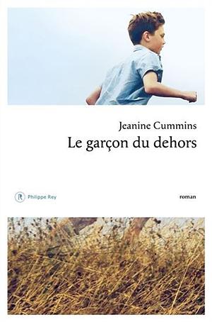 Le garçon du dehors  by Jeanine Cummins