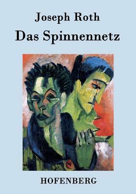 Das Spinnennetz: Roman by Joseph Roth