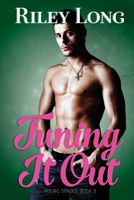 Tuning It Out: Young Spades Book 3 by Riley Long