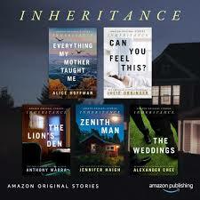 Inheritance (Amazon Original Stories Collection) by Alice Hoffman, Jennifer Haigh, Julie Orringer, Alexander Chee, Anthony Marra, Anthony Marra