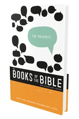 NIV, the Books of the Bible: The Prophets, Hardcover: Listen to God's Messengers Proclaiming Hope and Truth by The Zondervan Corporation