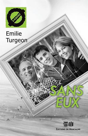 Sans eux by Emilie Turgeon