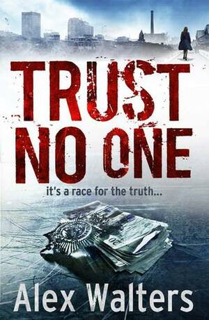 Trust No One by Alex Walters
