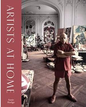 Artists at Home by Susie Hodge