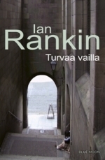 Turvaa vailla by Ian Rankin, Ulla Ekman-Salokangas