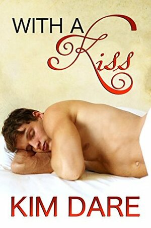 With a Kiss by Kim Dare
