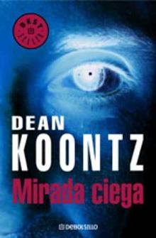 Mirada Ciega by Dean Koontz