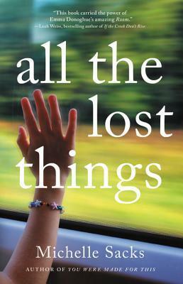 All the Lost Things by Michelle Sacks