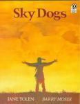 Sky Dogs by Barry Moser, Jane Yolen