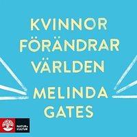 Kvinnor förändrar världen by Melinda Gates