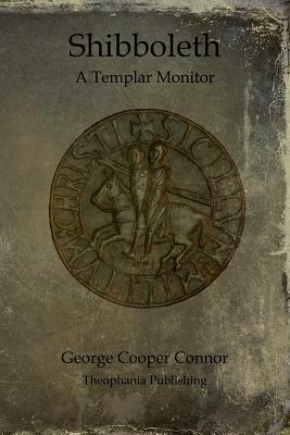 Shibboleth: A Templar Monitor by George Cooper Connor