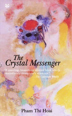 The Crystal Messenger by Phạm Thị Hoài, Ton-That Quynh-Du
