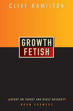 Growth Fetish by Clive Hamilton